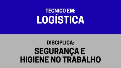 Segurança e Higiene no Trabalho